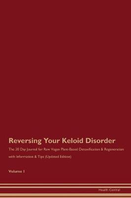 Book cover for Reversing Your Keloid Disorder