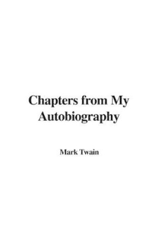 Cover of Chapters from My Autobiography
