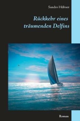 Cover of Rückkehr eines träumenden Delfins