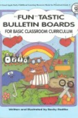 Cover of Fun Tastic Bulletin Boards for Basic Classroom Curriculum