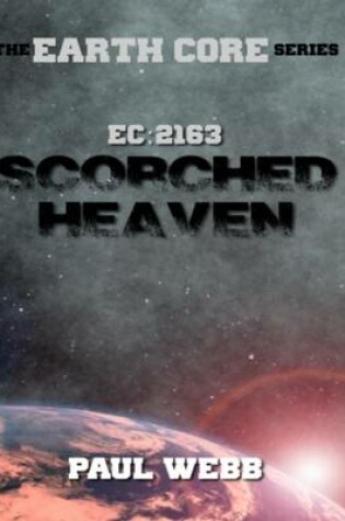 Cover of Earth Core: Scorched Heaven