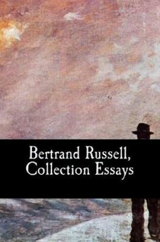 Cover of Bertrand Russell, Collection Essays