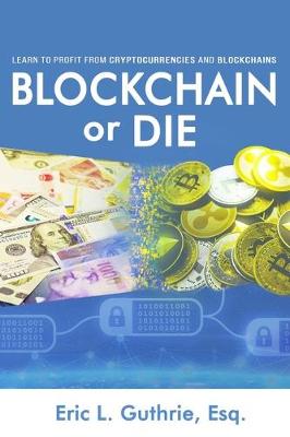 Cover of Blockchain or Die