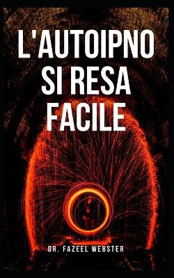 Book cover for L'autoipnosi resa facile