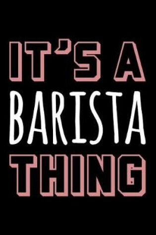 Cover of It's a Barista Thing