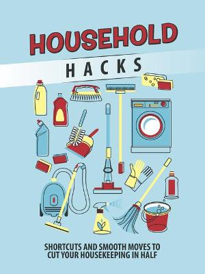 Book cover for Household Hacks