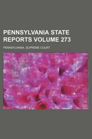 Cover of Pennsylvania State Reports Volume 273