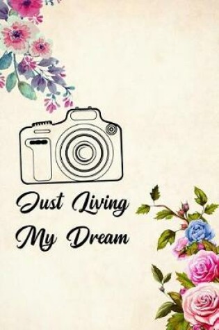 Cover of Just Living My Dream