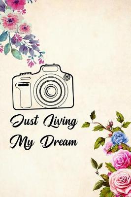 Book cover for Just Living My Dream