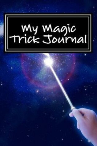 Cover of My Magic Trick Journal