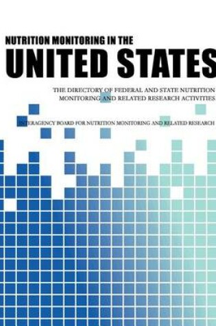 Cover of Nutrition Monitoring in the U.S.