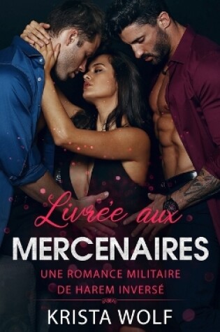 Cover of Livrée aux Mercenaires