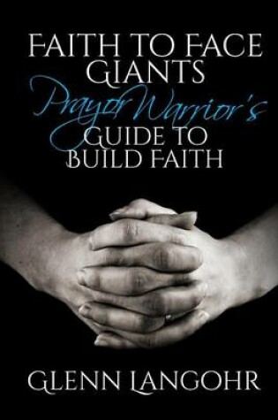 Cover of Faith to Face Giants