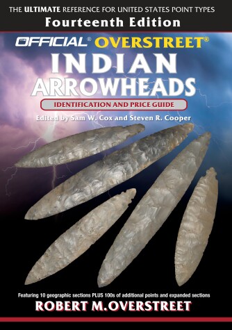 Book cover for The Official Overstreet Identification and Price Guide to Indian Arrowheads, 14th Edition