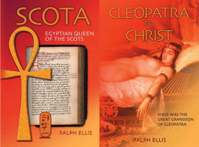 Book cover for Cleopatra to Christ and Scota, Egyptian Queen of the Scots