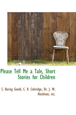 Book cover for Please Tell Me a Tale, Short Stories for Children