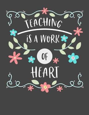Book cover for Teaching is a Work of Heart
