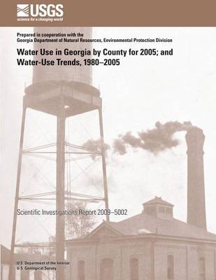 Book cover for Water Use in Georgia by County for 2005; and Water-Use Trends, 1980-2005