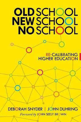 Book cover for Old School, New School, No School