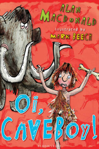 Cover of Oi, Cave Boy!