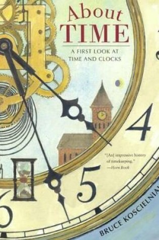 Cover of About Time: A First Look at Time and Clocks