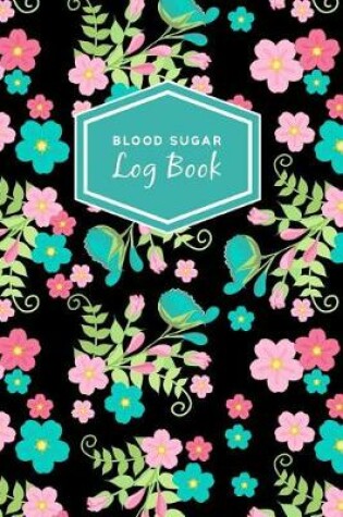 Cover of Blood Sugar Log Book