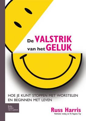 Book cover for de Valstrik Van Het Geluk