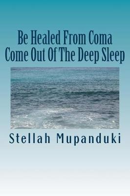 Book cover for Be Healed from Coma