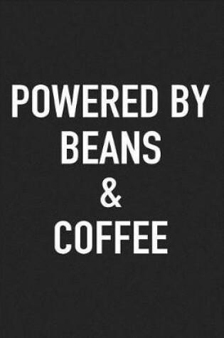 Cover of Powered by Beans and Coffee