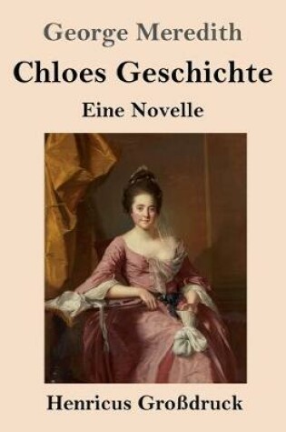 Cover of Chloes Geschichte (Großdruck)