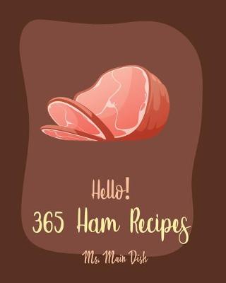 Cover of Hello! 365 Ham Recipes