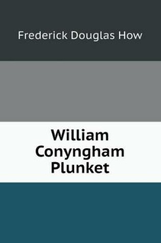 Cover of William Conyngham Plunket