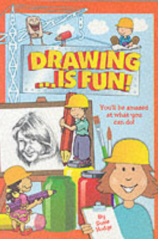 Cover of Drawing...is Fun!
