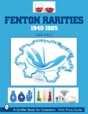 Book cover for Fenton Rarities, 1940-1985