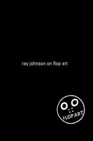 Cover of Ray Johnson on Flop Art