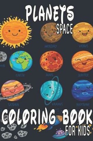 Cover of Planets Space Coloring Book For Kids