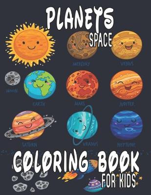 Book cover for Planets Space Coloring Book For Kids