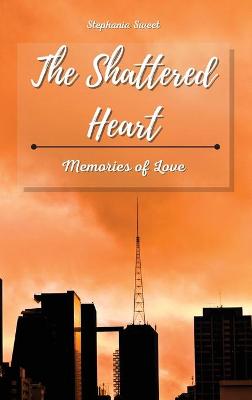 Book cover for The Shattered Heart