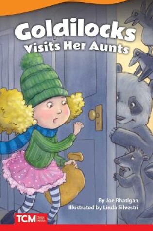 Cover of Goldilocks Visits Her Aunts