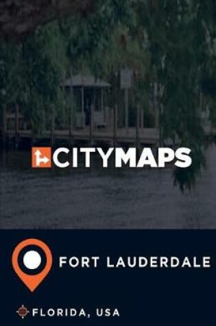 Cover of City Maps Fort Lauderdale Florida, USA