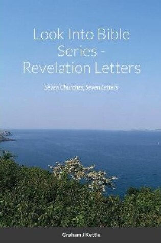 Cover of Look Into Bible Series - Revelation Letters