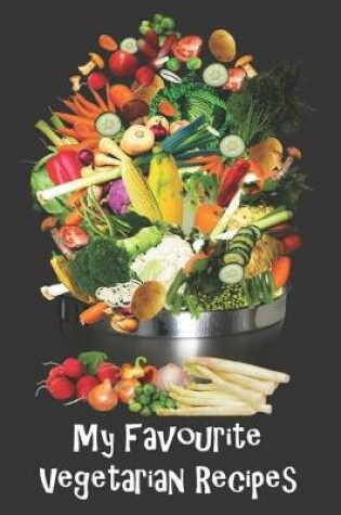 Cover of My Favorite Vegetarian Recipes
