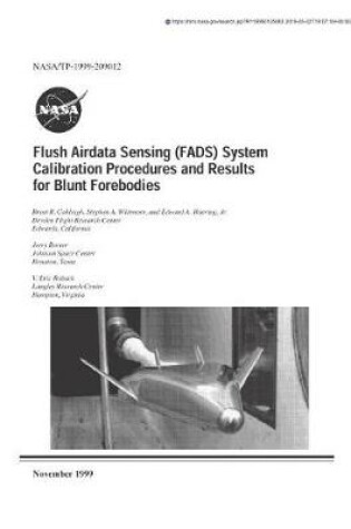 Cover of Flush Airdata Sensing (Fads) System Calibration Procedures and Results for Blunt Forebodies