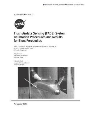 Book cover for Flush Airdata Sensing (Fads) System Calibration Procedures and Results for Blunt Forebodies