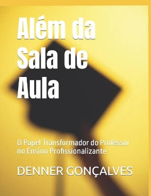 Book cover for Além da Sala de Aula