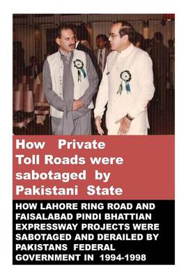 Book cover for How Private Toll Roads were sabotaged by Pakistani State