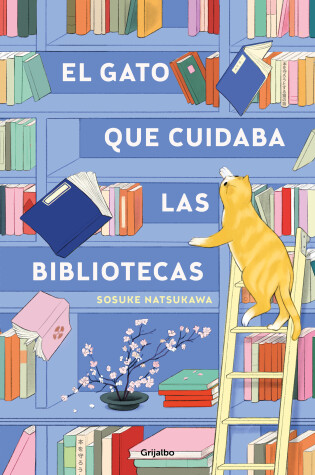 Cover of El gato que cuidaba las bibliotecas / The Cat Who Saved the Library