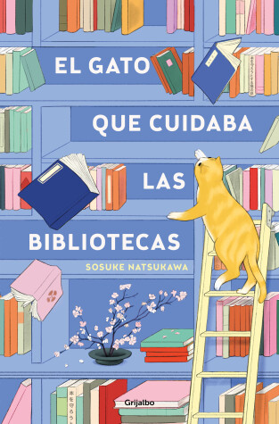 Book cover for El gato que cuidaba las bibliotecas / The Cat Who Saved the Library