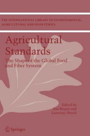 Cover of Agricultural Standards: The Shape of the Global Food and Fiber System