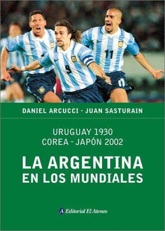 Book cover for La Argentina En Los Mundiales